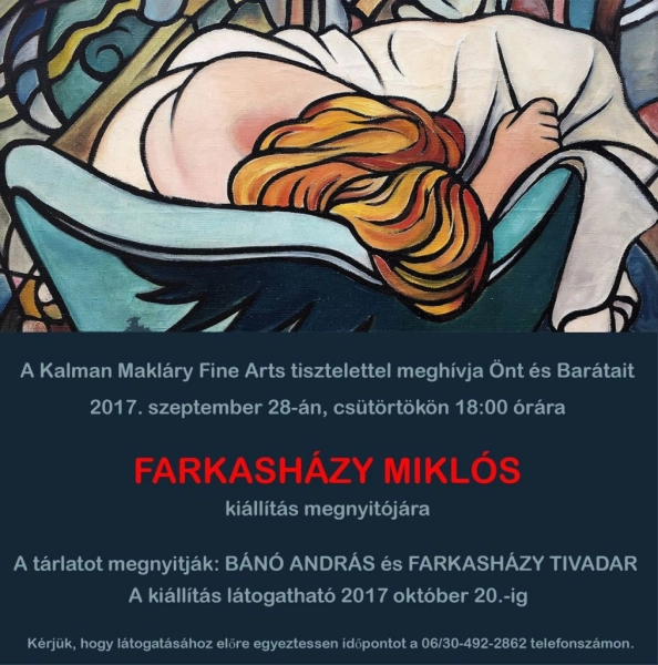 Miklós Farkasházy - exhibition at the Kalman Maklary Fine Arts - 2017