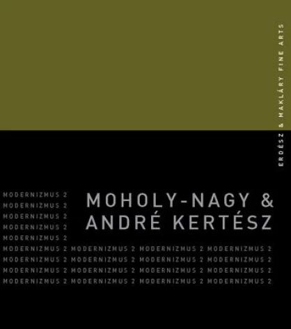 Moholy-Nagy & André Kertész 2007