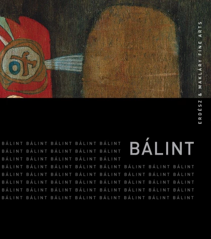 Endre Bálint exhibition at Kálmán Makláry Fine Arts 2008