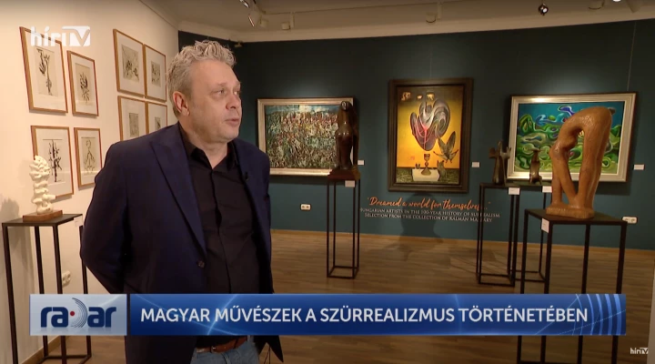 MAGYAR MŰVÉSZEK A SZÜRREALIZMUS TÖRTÉNETÉBEN - HÍR TV - RADAR